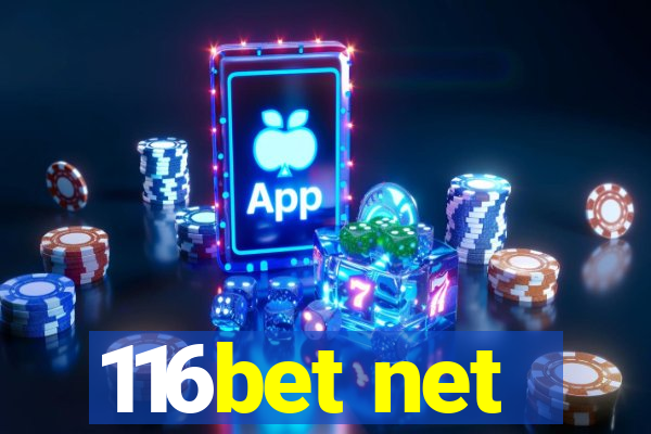 116bet net